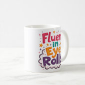 Tasse drôle « Maîtrise des roulements d'yeux » (Devant droit)