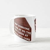 Tasse Drôle M'amener Comme Gâteau Au Chocolat (Devant gauche)