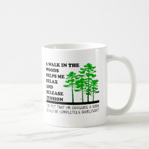 Tasse drôle "Marcher dans les bois"