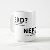 Tasse Drôle Nerd Ou Plus Intelligent (Devant gauche)