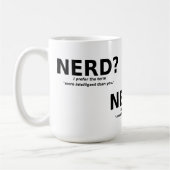 Tasse Drôle Nerd Ou Plus Intelligent (Gauche)