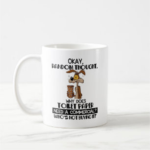 Tasse drôle Okay Pensée Aléatoire Papier Toilette