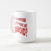Tasse drôle paranoïaque (Devant gauche)