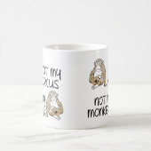 Tasse drôle "Pas mon cirque, pas mes singes" (Centre)