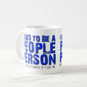 Tasse drôle Pas une personne sociable (Devant gauche)