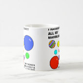 Tasse Drôle Perdre Mes Billes (Centre)