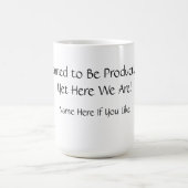 Tasse Drôle Planifiée Productive (Centre)