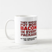Tasse Drôle Plus de Bacon (Gauche)