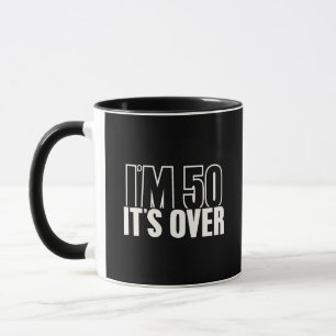 Tasse drôle pour 50e anniversaire Je suis 50 C'est