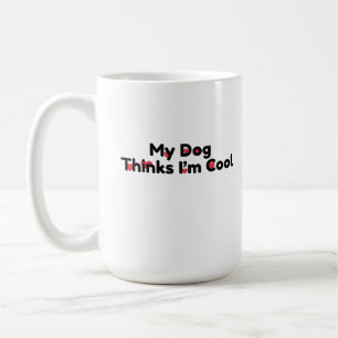 Tasse drôle pour amateur de chien « Mon chien pens