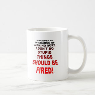 Tasse drôle pour faire des choses idiotes