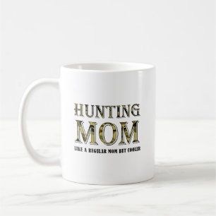 Tasse drôle pour la chasse maman