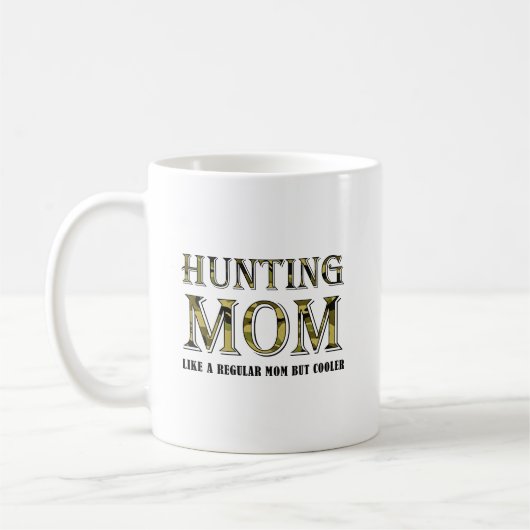 Tasse drôle pour la chasse maman (Gauche)