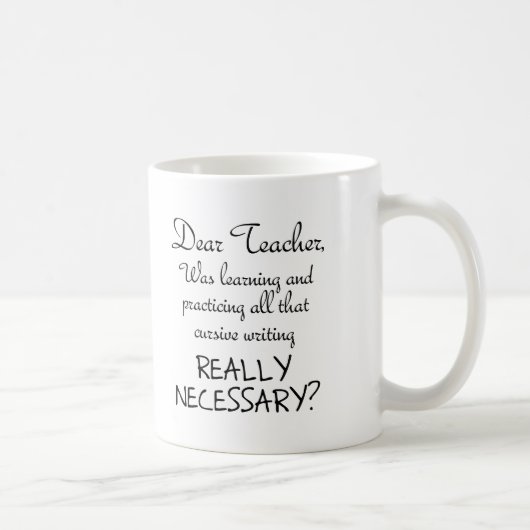 Tasse Drôle pour Pratiquer la Cursive (Droite)