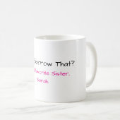 Tasse drôle pour sœur (Devant droit)