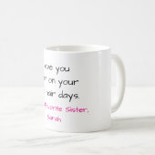 Tasse drôle pour sœur (Devant droit)