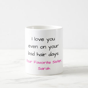 Tasse drôle pour sœur