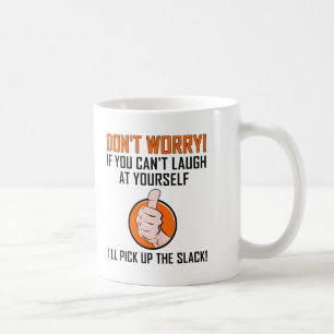 Tasse drôle "Riez de vous-même"