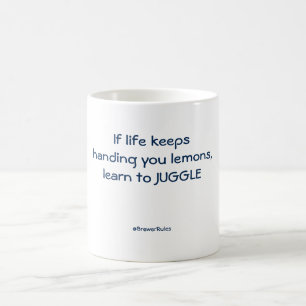Tasse drôle : Si la vie continue à vous remettre