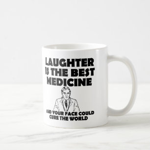 Tasse Drôle Votre Visage Rigolade Meilleur Médicam
