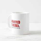 Tasse Drôle "Voulait se Rebeller" (Devant gauche)