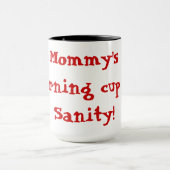 Tasse du matin de la maman de santé d'esprit ! (Centre)