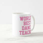 tasse du meilleur professeur de danse du monde (Devant droit)