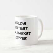 Tasse du plus grand du monde "client de marché aux (Devant droit)