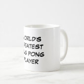 Tasse du plus grand "joueur de ping-pong du monde" (Devant droit)