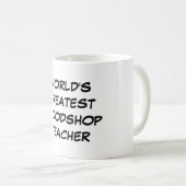 Tasse du plus grand "professeur de Woodshop du (Devant droit)