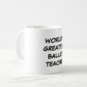 Tasse du plus grand "professeur du ballet du (Devant gauche)