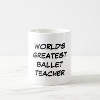 Tasse du plus grand "professeur du ballet du