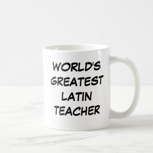 Tasse du plus grand "professeur latin du monde"