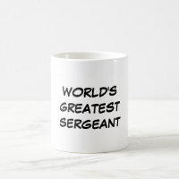 Tasse du plus grand "sergent du monde"
