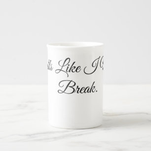 Tasse En Porcelaine Ça sent comme si j'ai besoin d'une pause.