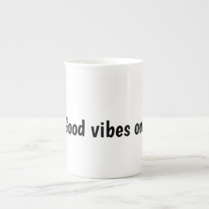 Tasse En Porcelaine Conception de typographie Good Vibes Only
