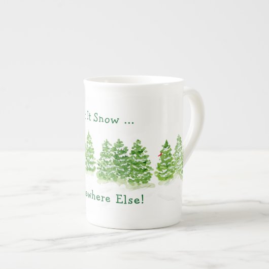 Tasse En Porcelaine Handpainted Winter Trees Let Snow Somewhere Else (Devant droit)