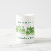 Tasse En Porcelaine Handpainted Winter Trees Let Snow Somewhere Else  (Devant)