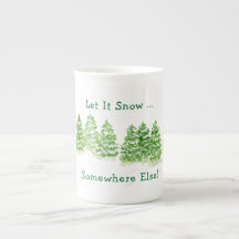 Handpainted Winter Trees Let Snow Somewhere Else 