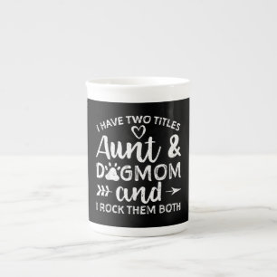 Tasse En Porcelaine J'Ai Deux Titres Tante Et Chien Maman Cadeau Pour