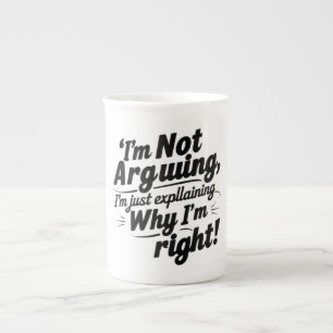 Tasse En Porcelaine Je n'argumente pas, j'explique juste pourquoi j'ai