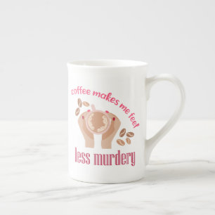 Tasse En Porcelaine Le café me fait me sentir moins meurtrier et drôle