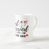 Tasse En Porcelaine Marié Il Y A 1 An, 1Er Anniversaire Mariage (Devant droit)