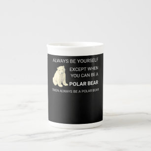 Tasse En Porcelaine Ours Polaire Funny Soyez Toujours Un Ours Ours Amo