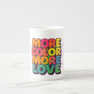 Tasse En Porcelaine Plus de couleur, plus d'amour, conception de typog