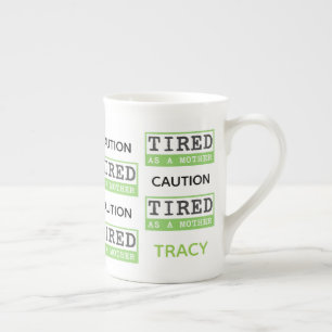 Tasse En Porcelaine Précaution : Fatigué comme nouveau cadeau de mam