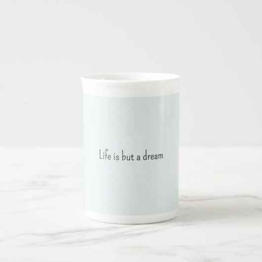 Tasse En Porcelaine Romantic Blue Life is but a dream (Devant)