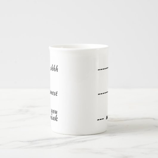 Tasse En Porcelaine Shhh Presque Maintenant Vous Pouvez Parler (Devant)