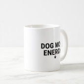 Tasse Énergie de Maman de Chien (Devant droit)