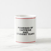 Tasse Enseignant Drôle - Alimenté par la caféine e (Centre)